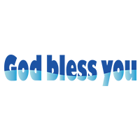 God bless you